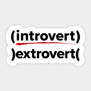 Funny introvert extrovert graphic Sticker